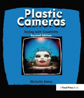 Buch Plastic Cameras: Toying with Creativity BATES