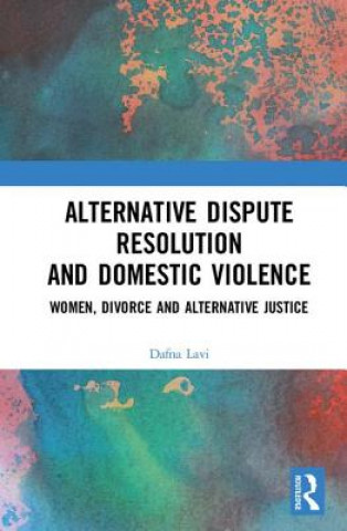 Carte Alternative Dispute Resolution and Domestic Violence Dafna Lavi