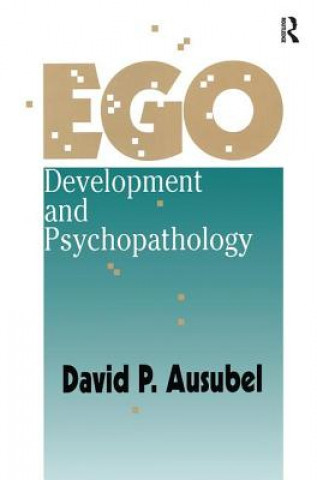 Knjiga Ego Development and Psychopathology AUSUBEL