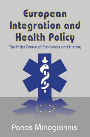 Libro European Integration and Health Policy 