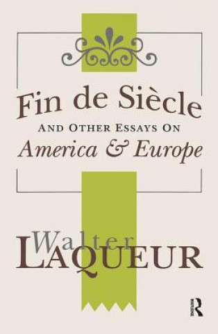 Carte Fin de Siecle and Other Essays on America and Europe 