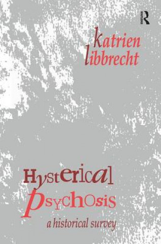 Book Hysterical Psychosis LIBBRECHT