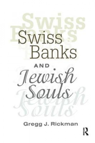 Könyv Swiss Banks and Jewish Souls RICKMAN