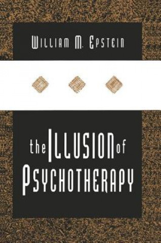 Книга Illusion of Psychotherapy EPSTEIN