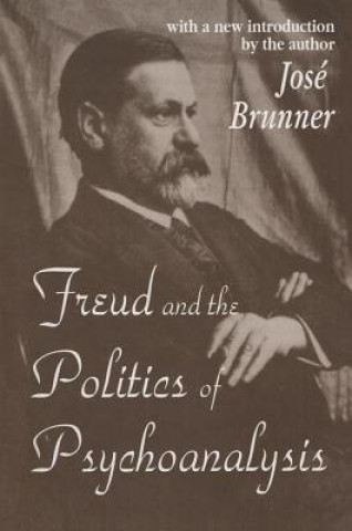 Carte Freud and the Politics of Psychoanalysis BRUNNER