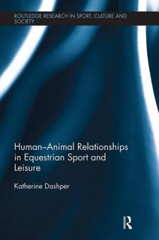 Książka Human-Animal Relationships in Equestrian Sport and Leisure DASHPER