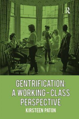 Knjiga Gentrification: A Working-Class Perspective PATON