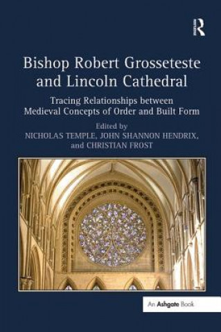 Kniha Bishop Robert Grosseteste and Lincoln Cathedral 