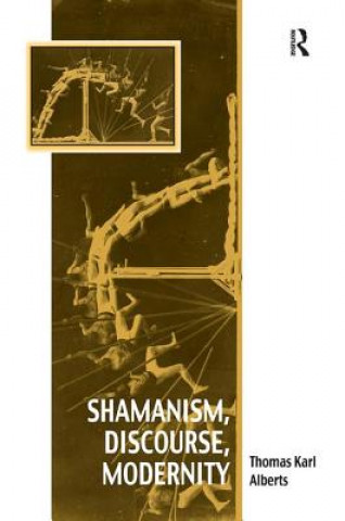 Carte Shamanism, Discourse, Modernity ALBERTS