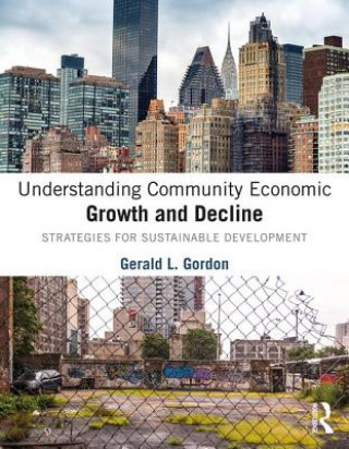Carte Understanding Community Economic Growth and Decline Gordon