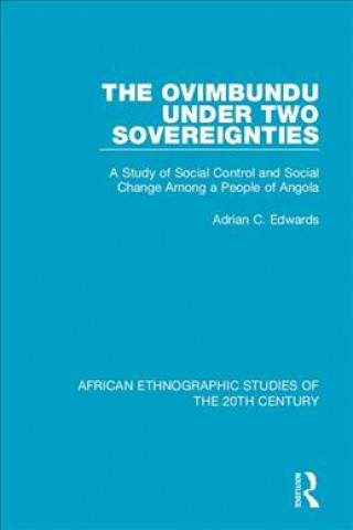 Книга Ovimbundu Under Two Sovereignties Adrian C. Edwards