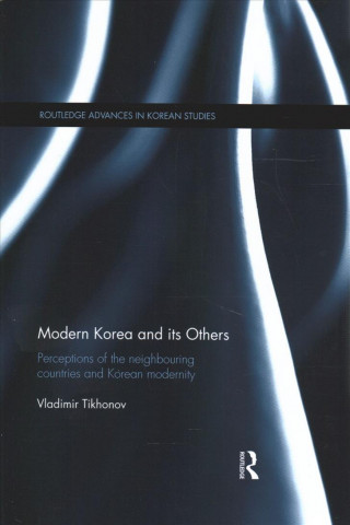 Kniha Modern Korea and Its Others Tikhonov