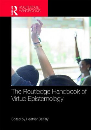 Carte Routledge Handbook of Virtue Epistemology 