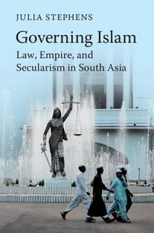 Knjiga Governing Islam Julia Stephens