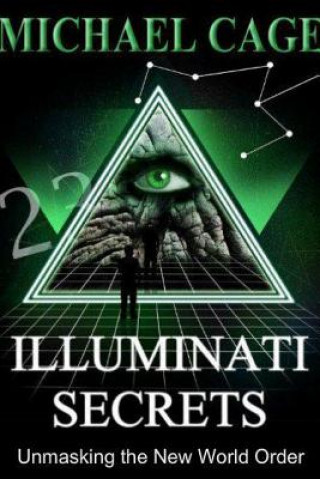 Knjiga Illuminati Secrets MICHAEL CAGE