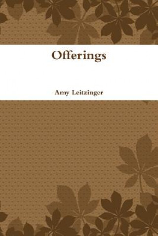 Kniha Offerings AMY LEITZINGER