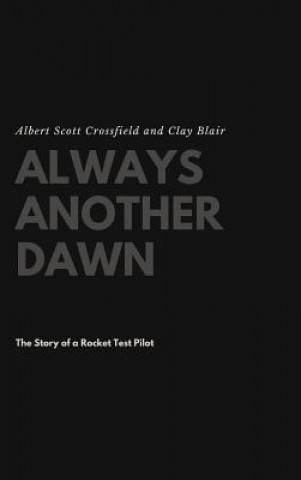 Knjiga Always Another Dawn ALBERT S CROSSFIELD