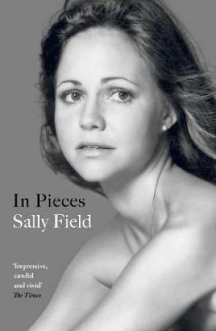 Könyv In Pieces SALLY   FIELD