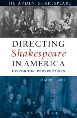 Kniha Directing Shakespeare in America Ney