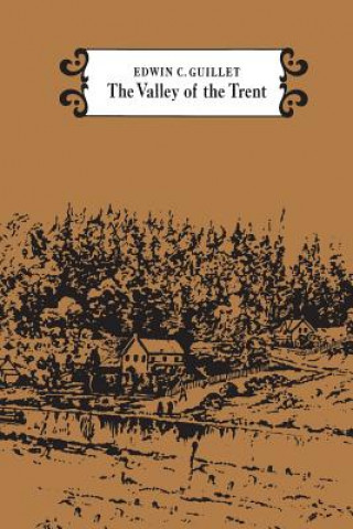 Kniha Valley of the Trent Edwin C. Guillet