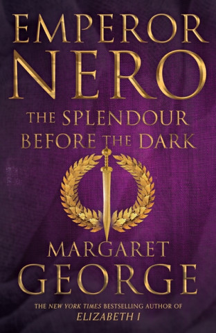 Carte Emperor Nero: The Splendour Before The Dark GEORGE  MARGARET