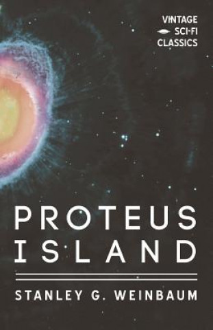 Книга Proteus Island STANLEY G. WEINBAUM