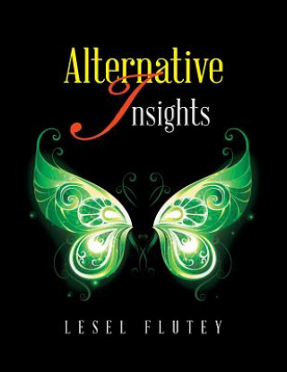 Knjiga Alternative Insights LESEL FLUTEY