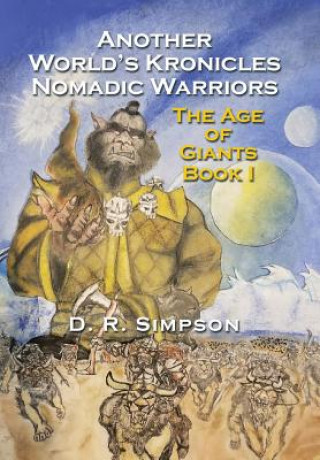 Книга Another World'S Kronicles Nomadic Warriors DONALD SIMPSON