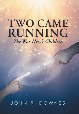 Kniha Two Came Running John R Downes