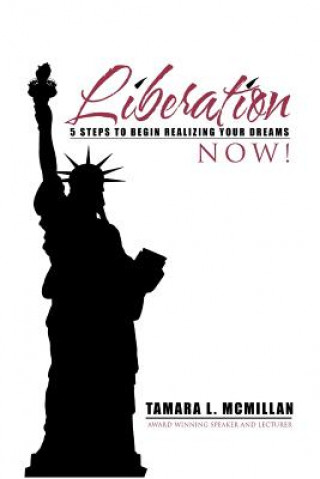 Kniha Liberation Now! TAMARA MCMILLAN