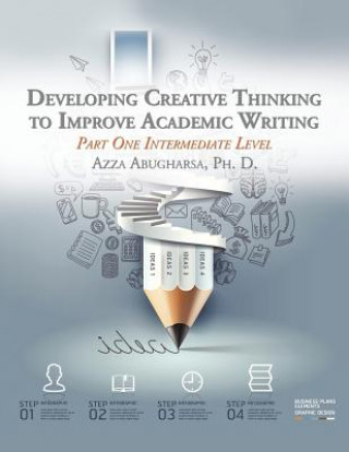 Book Developing Creative Thinking to Improve Academic Writing ABUGHARSA