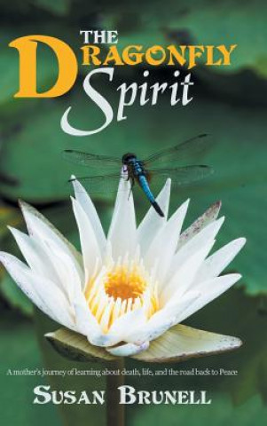Kniha Dragonfly Spirit SUSAN BRUNELL