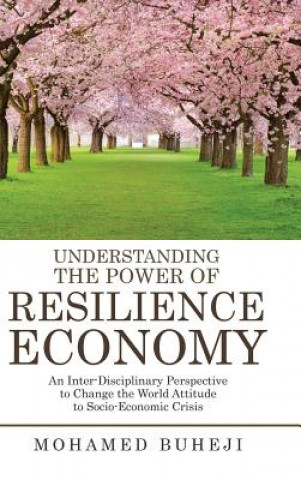 Knjiga Understanding the Power of Resilience Economy MOHAMED BUHEJI