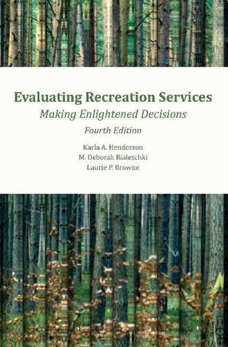 Книга Evaluating Recreation Services, 4th Ed. Karla A. Henderson
