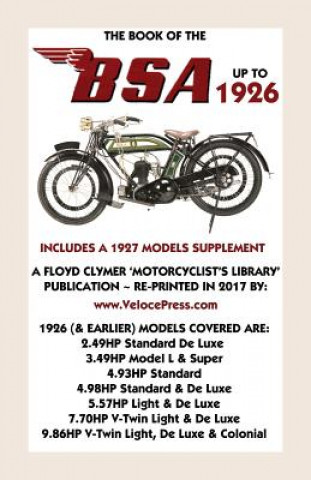 Carte Book of the BSA Up to 1926 - Includes a 1927 Models Supplement F.J CAMM - WAYSIDER