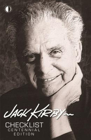 Книга Jack Kirby Checklist: Centennial Edition Morrow