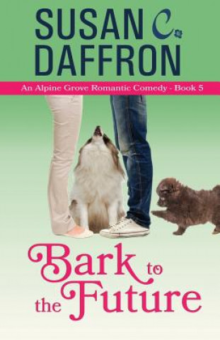 Kniha Bark to the Future SUSAN C. DAFFRON