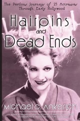 Book Hairpins and Dead Ends MICHAEL  G ANKERICH
