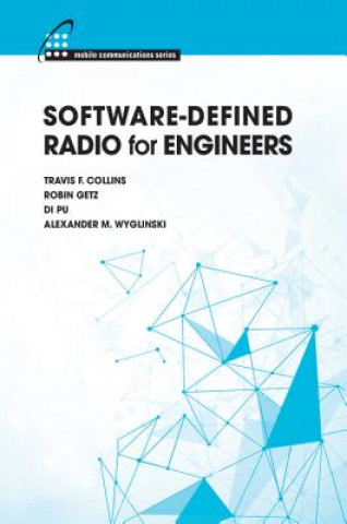 Книга Software-Defined Radio for Engineers Travis F. Collins