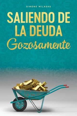Carte Saliendo de la Deuda Gozosamente - Getting Out of Debt Spanish SIMONE MILASAS