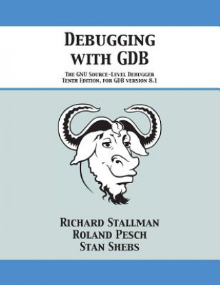 Könyv Debugging with GDB RICHARD STALLMAN