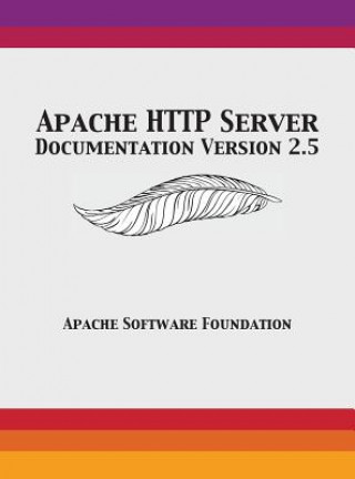 Book Apache HTTP Server Documentation Version 2.5 APACHE SOFTWARE FOUN