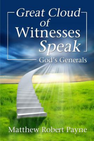 Carte Great Cloud of Witnesses Speak MATTHEW ROBER PAYNE