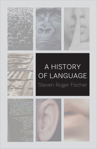 Kniha History of Language Steven Roger Fischer