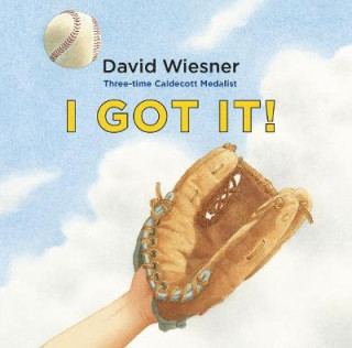 Kniha I Got It! David Wiesner