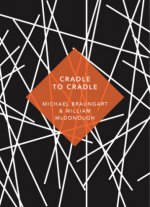 Könyv Cradle to Cradle Michael Braungart