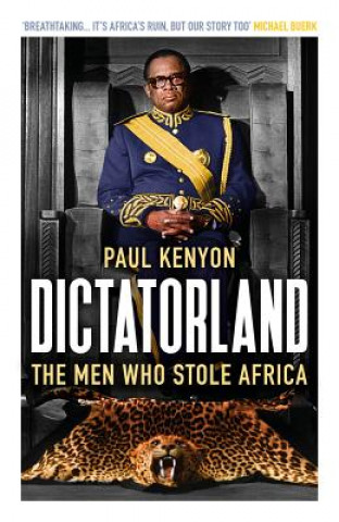 Kniha Dictatorland Paul Kenyon