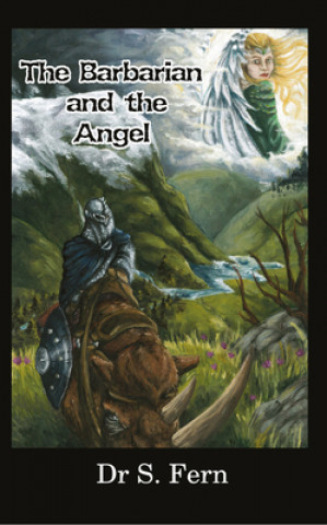 Carte Barbarian and the Angel Dr S. Fern