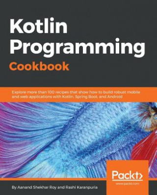 Kniha Kotlin Programming Cookbook Aanand Shekhar Roy