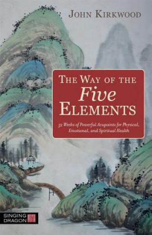 Książka Way of the Five Elements John Kirkwood